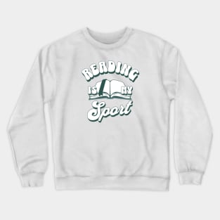 Reading Is My Sport Crewneck Sweatshirt